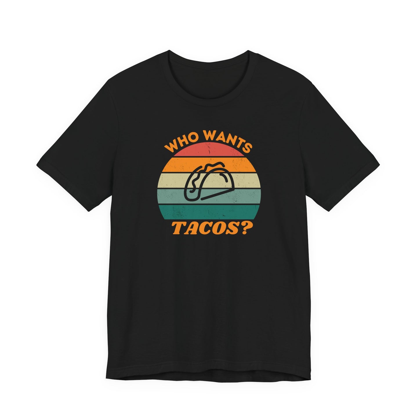 Who Wants Tacos? taco graphic T-Shirt | retro sunset stripes