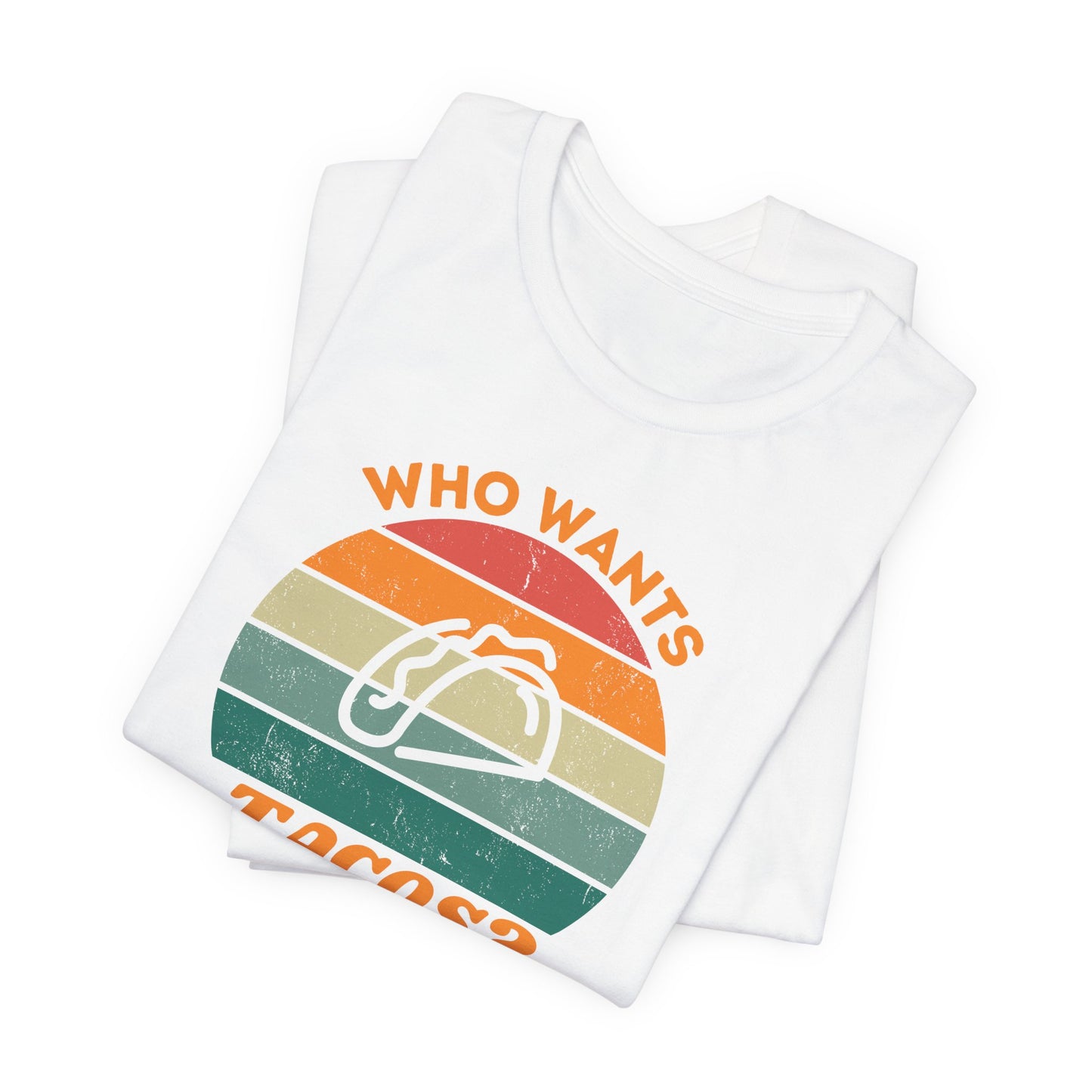 Who Wants Tacos? taco graphic T-Shirt | retro sunset stripes