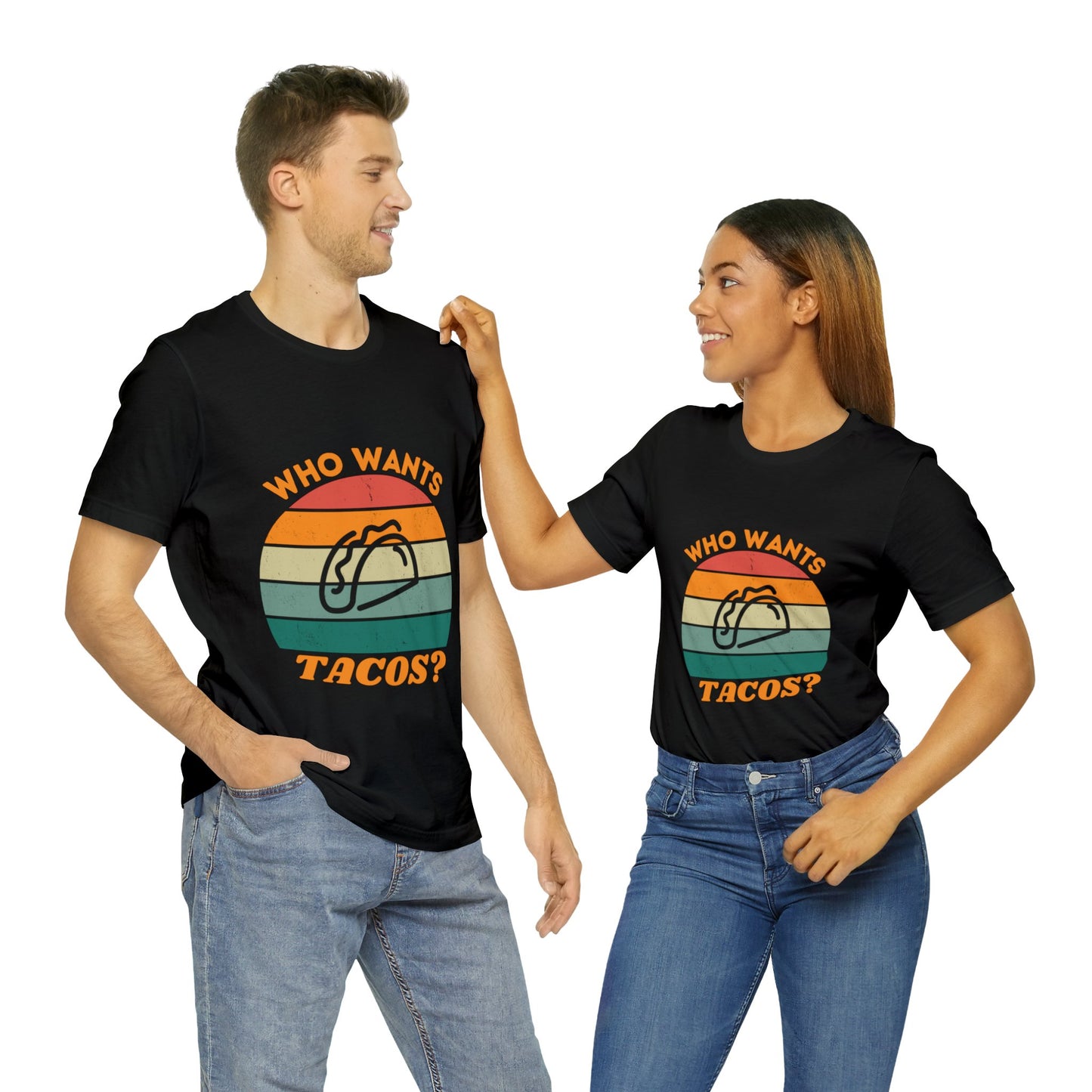 T-Shirt - Who Wants Tacos?